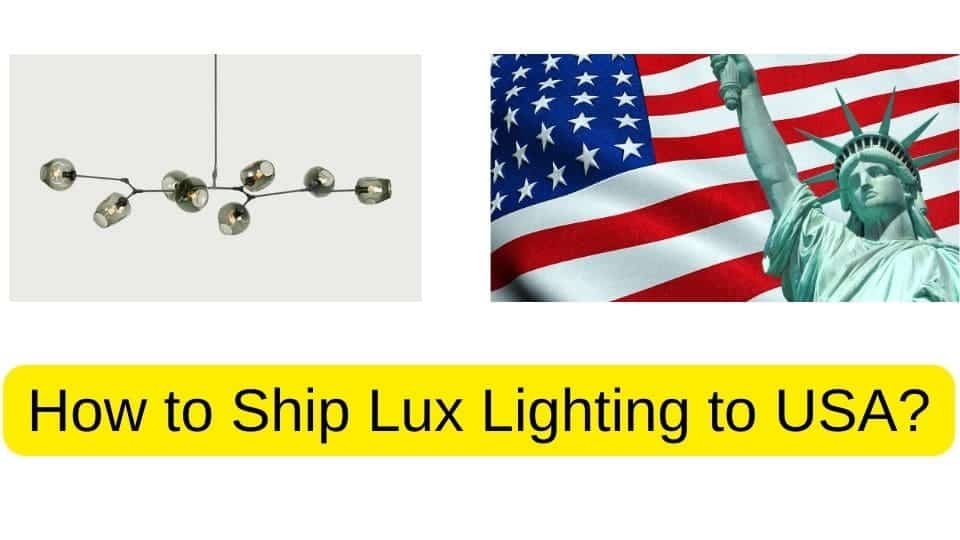 How to Ship Custom Lux Lighting to UK 副本 (2)